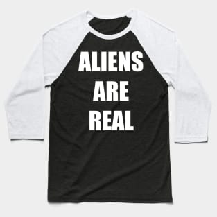 Aliens are Real Baseball T-Shirt